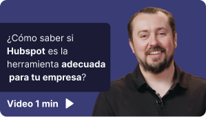 ¿Cómo&nbsp;saber&nbsp;si&nbsp;Hubspot&nbsp;es&nbsp;la&nbsp;herramienta&nbsp;adecuada&nbsp;para&nbsp;tu&nbsp;empresa?